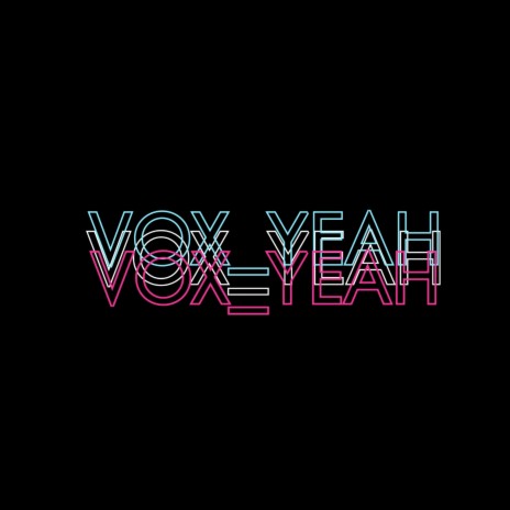 Vox_yeah | Boomplay Music