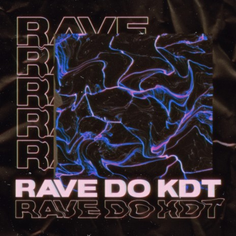 RAVE DO KDT ft. Mc Madan, Mc RD, Mc GW & Mc Levin | Boomplay Music