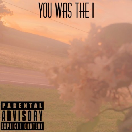 You Was The 1 | Boomplay Music