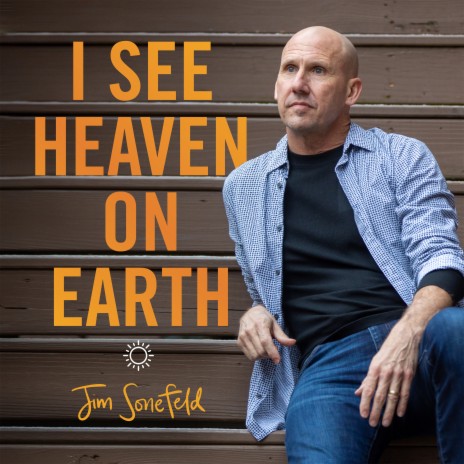 I See Heaven On Earth | Boomplay Music