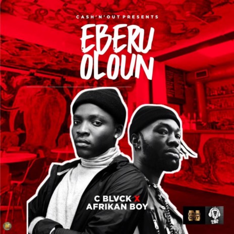 Eberu Oloun (Fear God) ft. Afrikan Boy | Boomplay Music