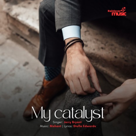 My catalyst | Boomplay Music