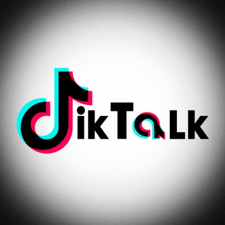 TikTalk | Boomplay Music