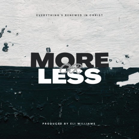 More or Less | Boomplay Music