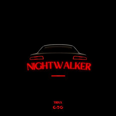 NightWalker | Boomplay Music