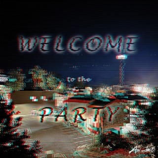 Welcome to the Party lyrics | Boomplay Music