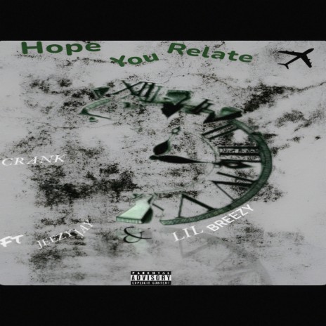 Hope You Relate ft. Jeezy Jay & Lil Breezy