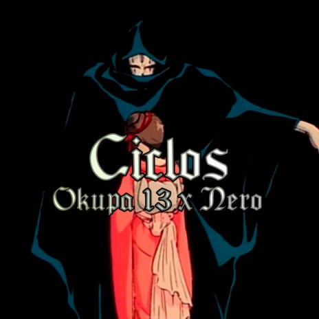 Ciclos ft. Nero