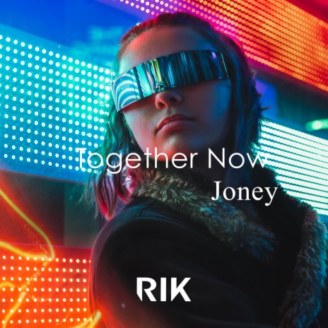 Together Now | Boomplay Music