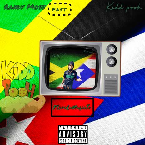 Randy Moss Fast ft. FloridaMusicTv | Boomplay Music