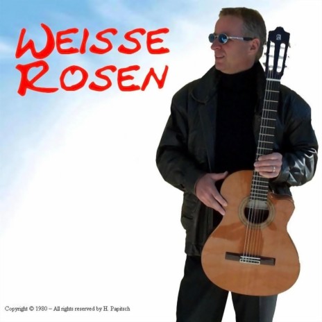 Weisse Rosen | Boomplay Music