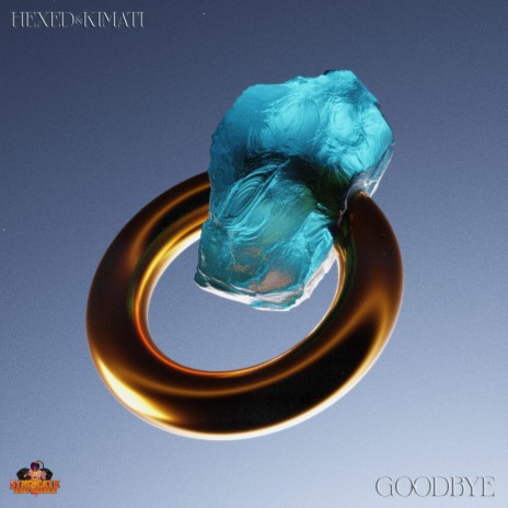 Goodbye ft. Kimati | Boomplay Music