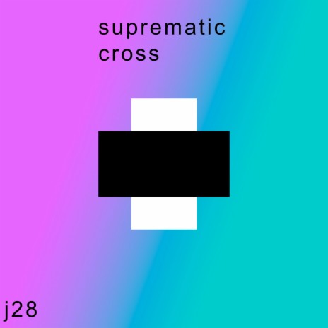 Suprematic Cross | Boomplay Music