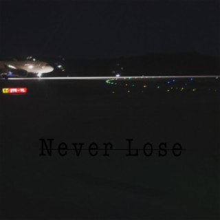 Never Lose (Radio Edit)