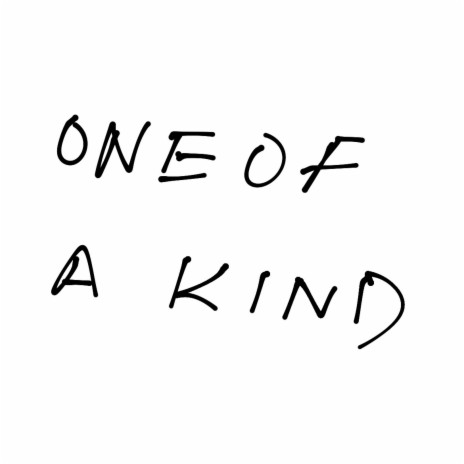 ONE OF A KIND | Boomplay Music