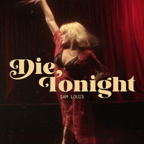 Die Tonight | Boomplay Music