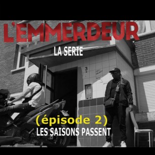 L'EMMERDEUR (la série) LES SAISONS PASSENT