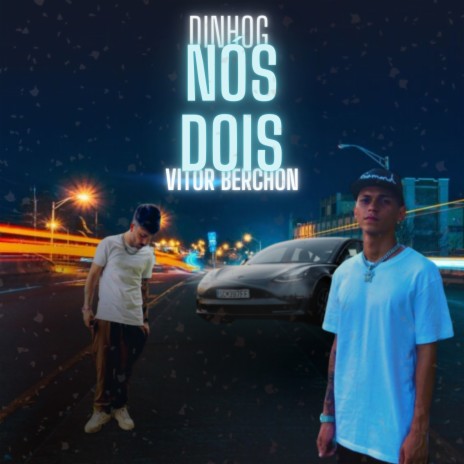 Nós Dois ft. Dinho G | Boomplay Music