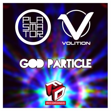 God Particle ft. Volition | Boomplay Music