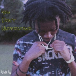 You Don't Understand