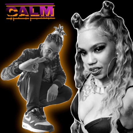 Calm ft. Chi Candi | Boomplay Music