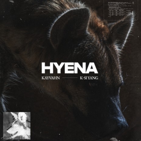 Hyena ft. K-Si Yang | Boomplay Music