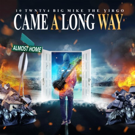 Came A Long Way ft. BIG Mike the Virgo | Boomplay Music