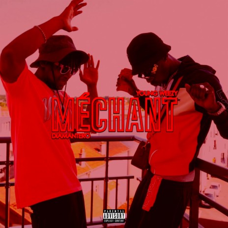 Méchant (feat. Diamantero) | Boomplay Music