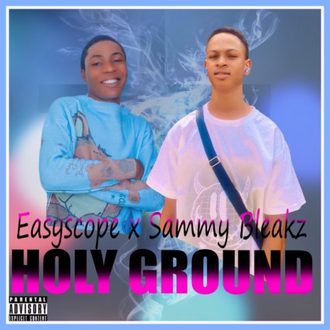Holy Ground (feat. Easyscope) | Boomplay Music