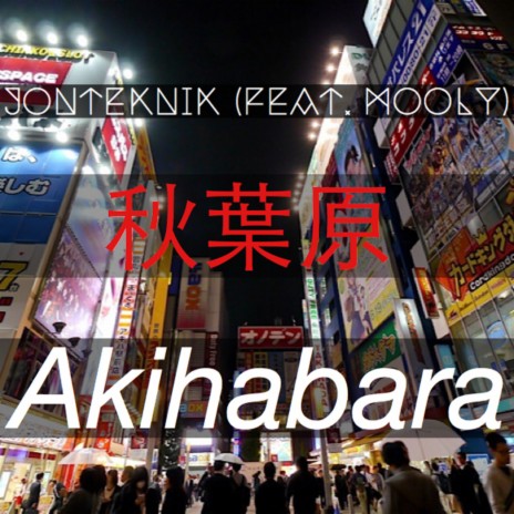 Akihabara ft. Mooly | Boomplay Music