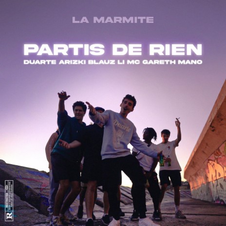 Partis de rien ft. Duarte, Arizki, Blauz, LI & MC Gareth | Boomplay Music