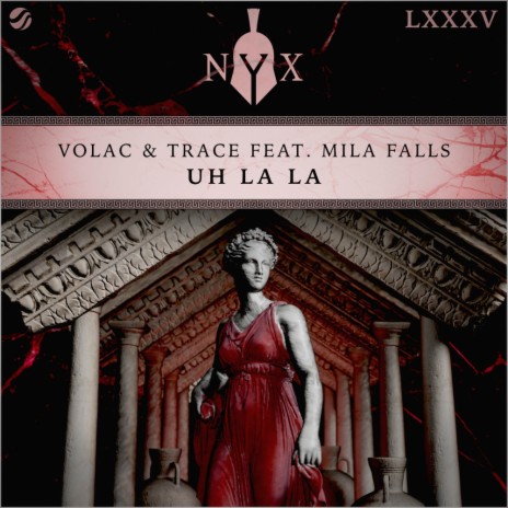 Uh La La ft. Trace & Mila Falls | Boomplay Music