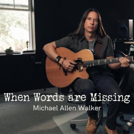 When Words Are Missing | Boomplay Music