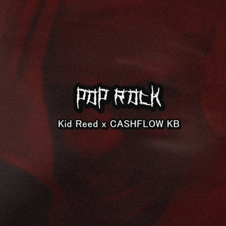 Pop Rock ft. Cashflow KB