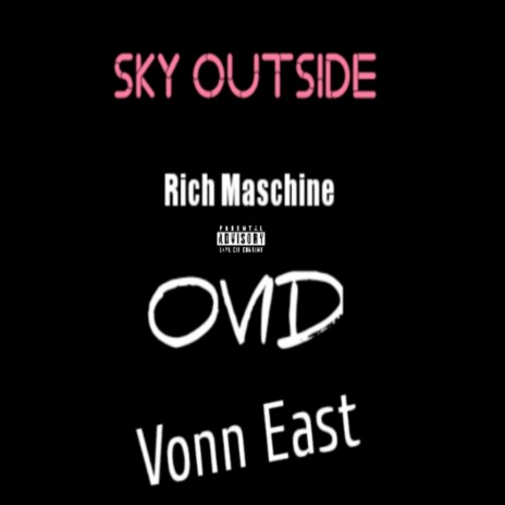 Sky Outside (feat. Ovid & Vonn East) | Boomplay Music