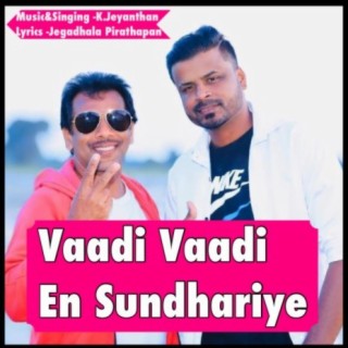 Vaadi Vaadi En Sundhariye