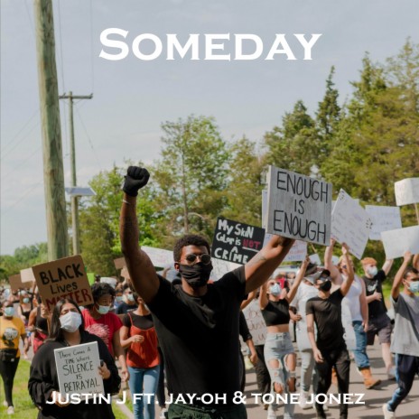 Someday ft. Tone Jonez & Jay-Oh | Boomplay Music