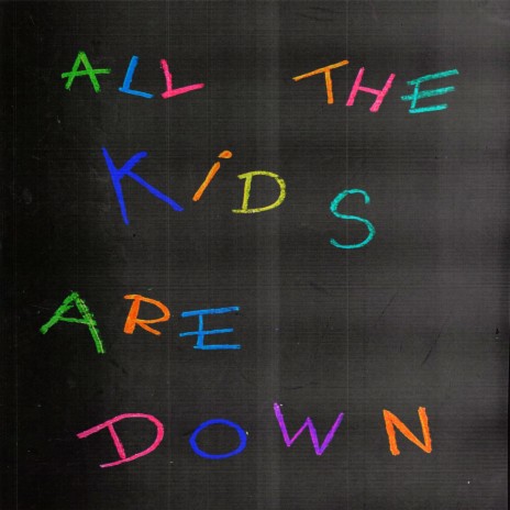 All The Kids Are Down (-) (Slowed + Reverb)