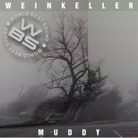 Muddy (Cut Edit) ft. Weinkeller | Boomplay Music