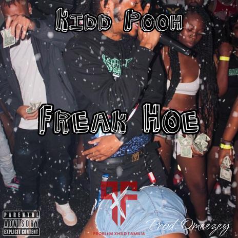 Freak Hoe | Boomplay Music