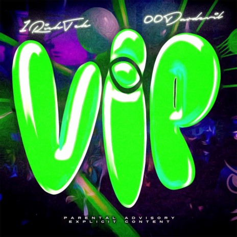 VIP ft. Oodaredevil | Boomplay Music