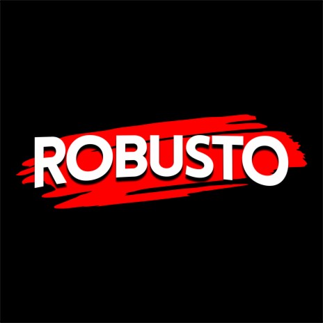 Robusto | Boomplay Music