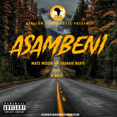 Asambeni ft. Savagie Beats & O'Mell | Boomplay Music