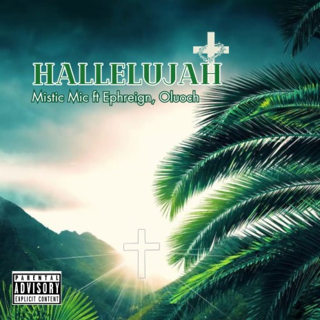 Hallelujah ft. Oluoch & Ephreign | Boomplay Music