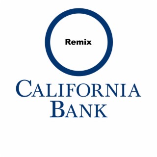 California Bank (Remix)