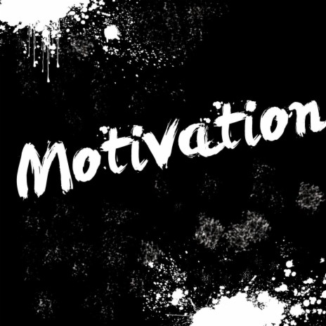 Motivation 🅴 | Boomplay Music