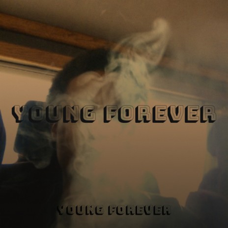 Young Forever | Boomplay Music