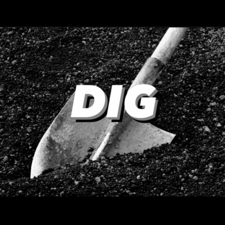 Dig | Boomplay Music