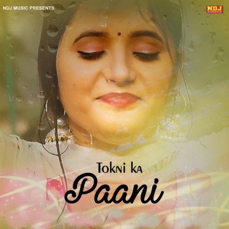 Tokni Ka Paani | Boomplay Music