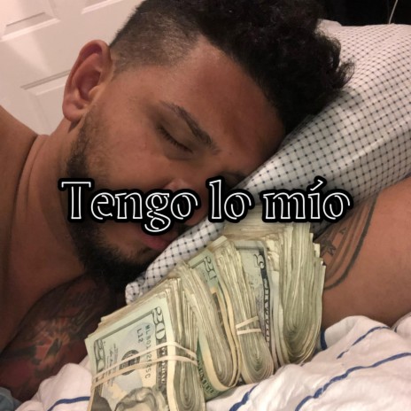 Tengo lo mio | Boomplay Music